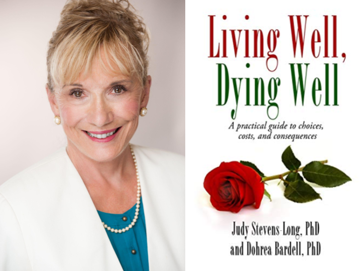 Living Well and Dying Well—An Important Conversation with Dr. Judy Stevens-Long