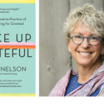 Kristi Nelson, author of Wake Up Grateful