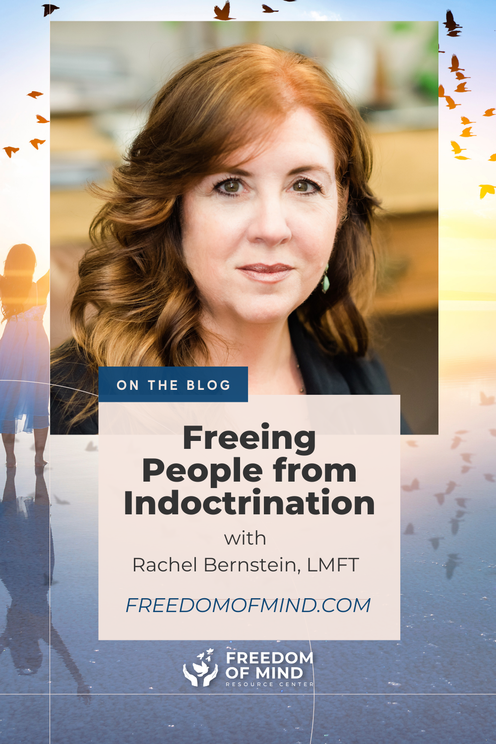 freeing-people-from-indoctrination-with-rachel-bernstein-lmft