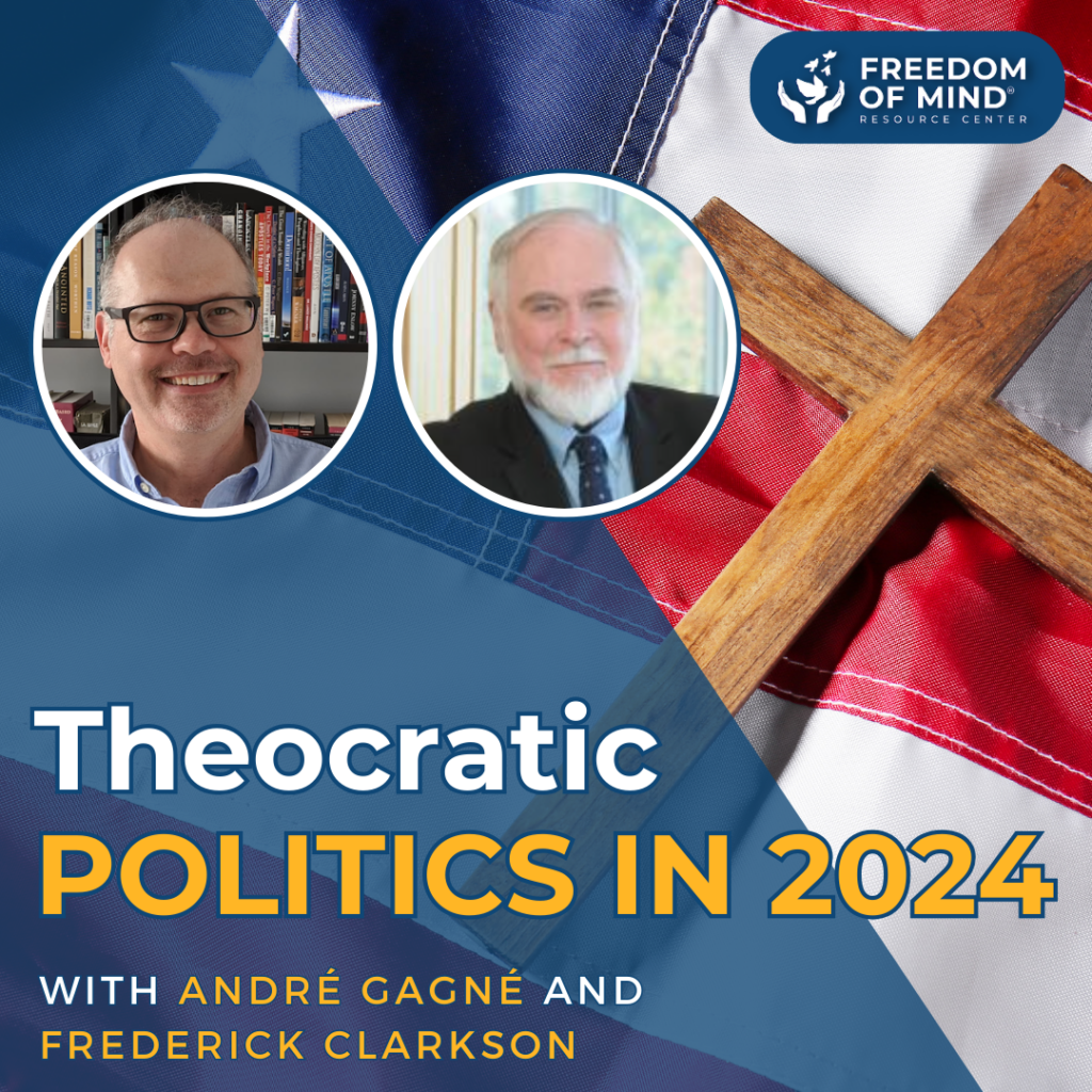 2024 Theocratic Politics & The New Apostolic Reformation with André Gagné and Frederick Clarkson 