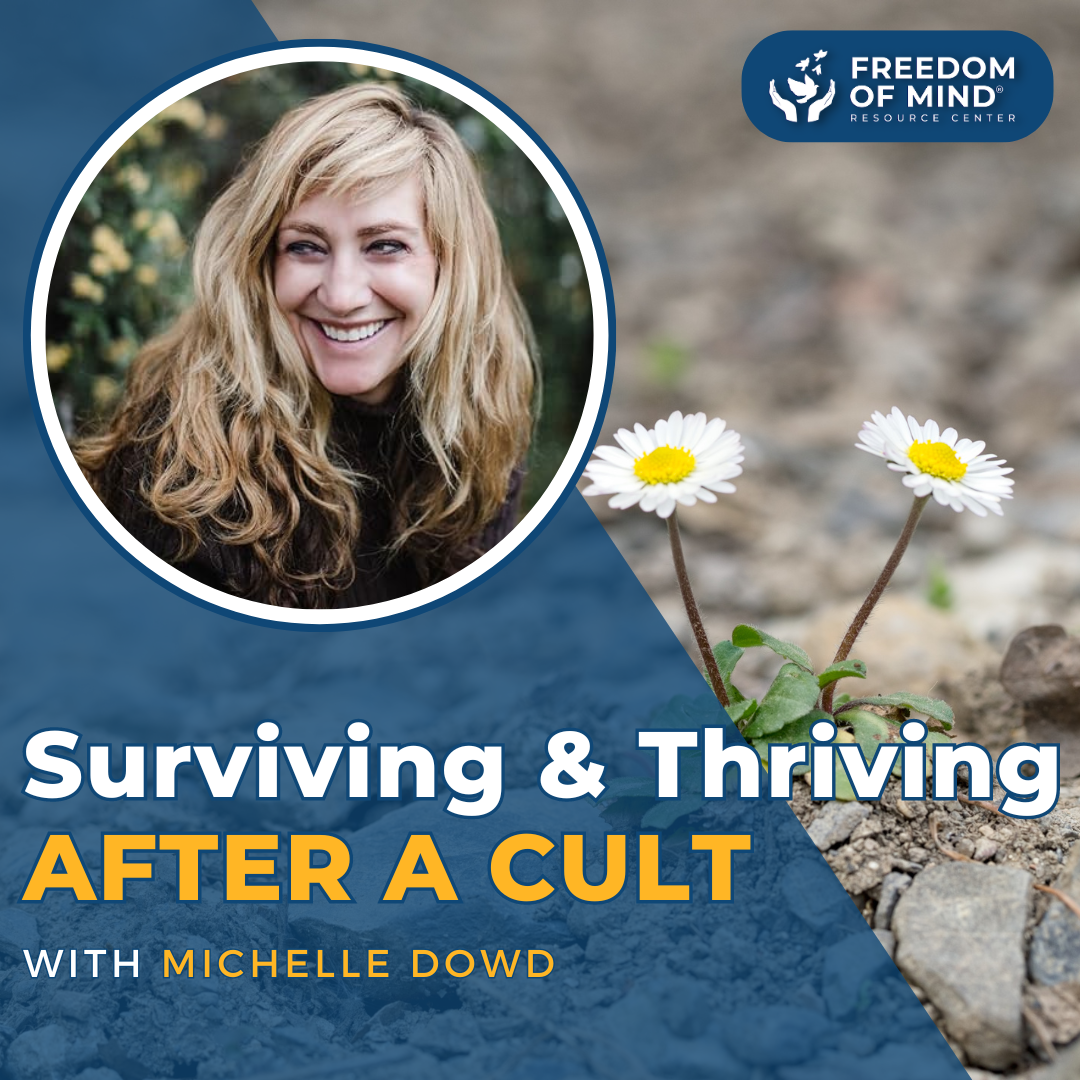 Insights On Surviving And Thriving After A Cult With Michelle Dowd ...